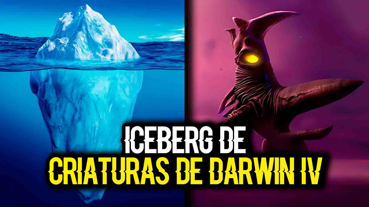 Iceberg de Criaturas de Darwin IV