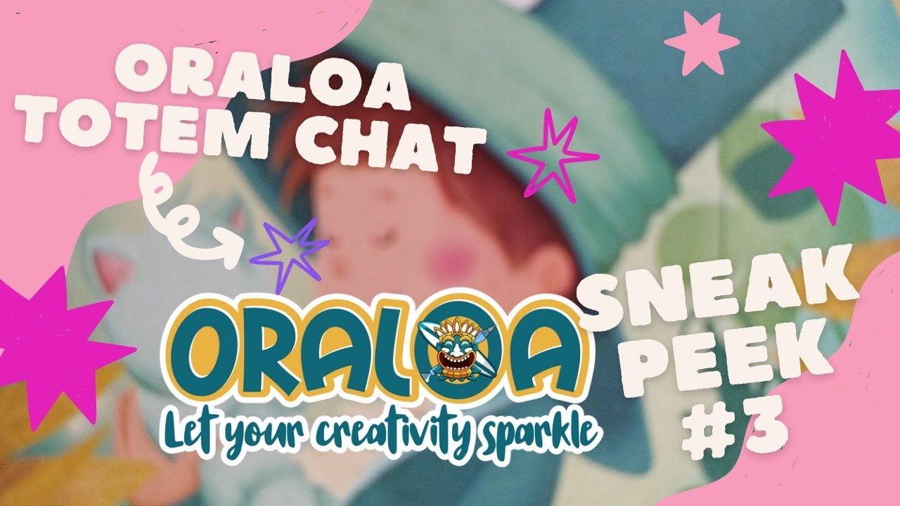 Sneak Peek #3 - ORALOA - Totem Chat Vayounette