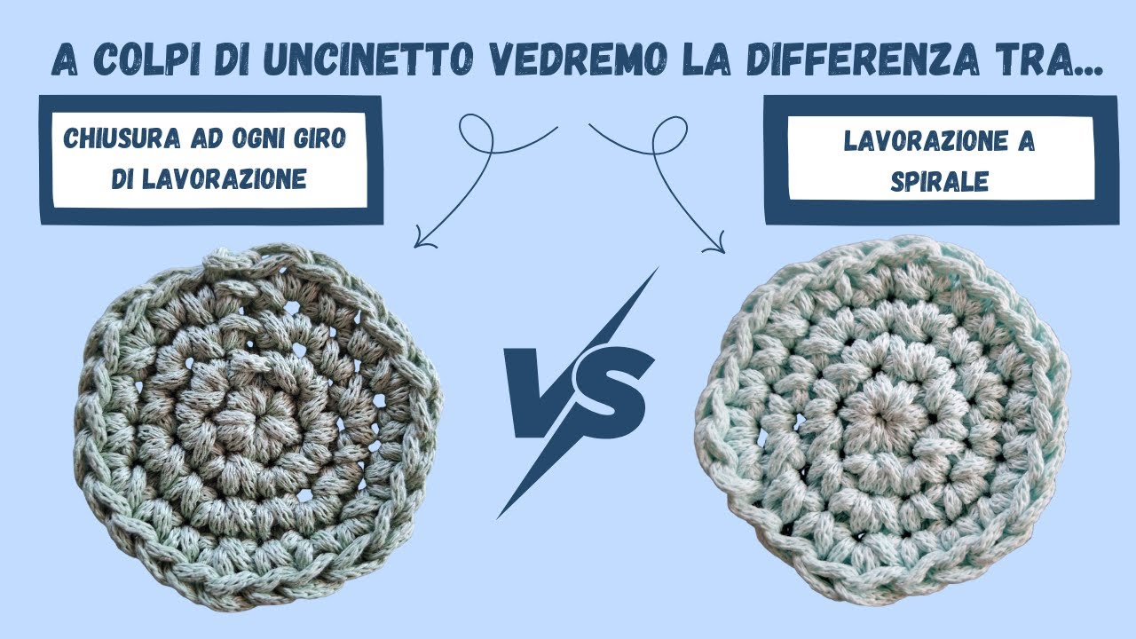 GUIDA PER PRINCIPIANTI #10 | CHIUSURA AD OGNI GIRO A PUNTO BASSISSIMO O LAVORAZIONE A SPIRALE?