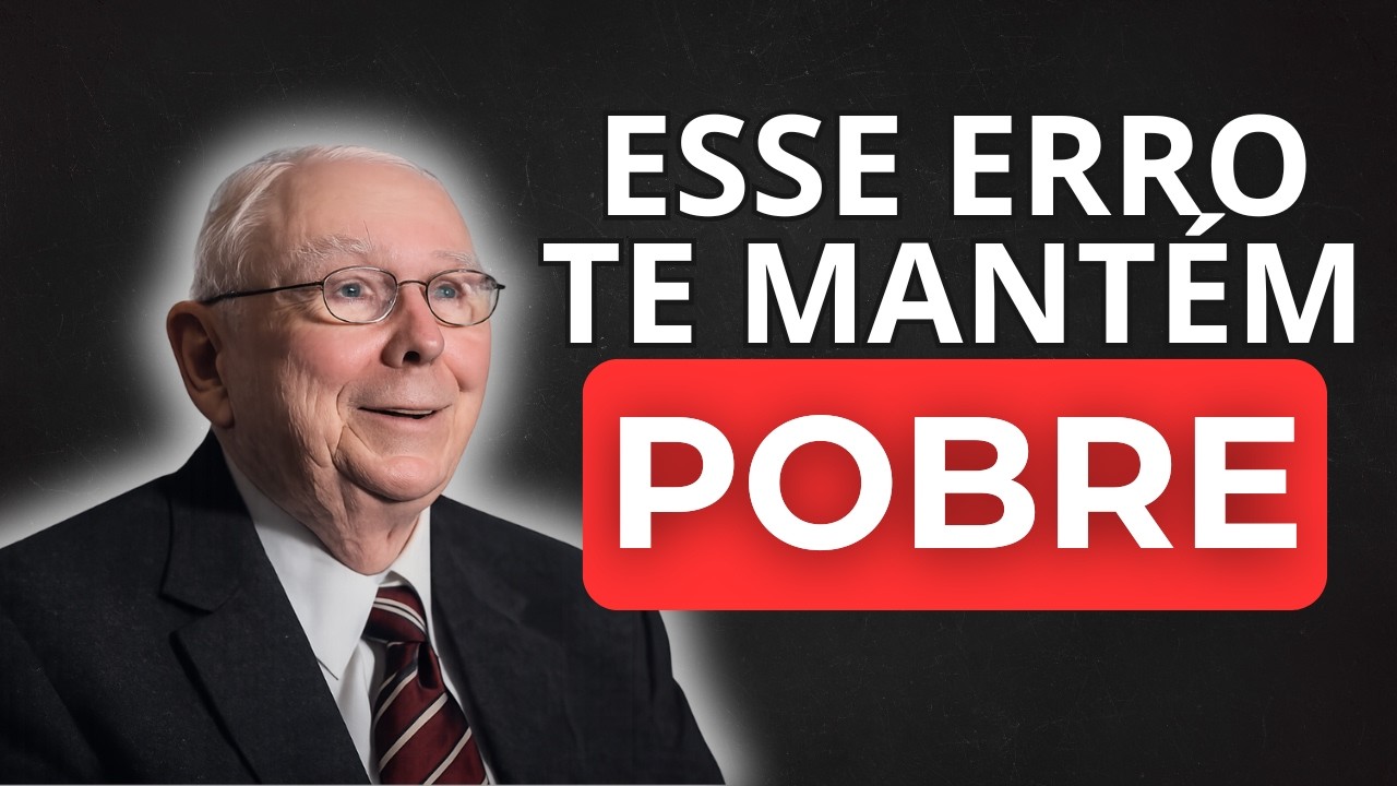 CHARLIE MUNGER: O Maior Erro de Quem Ganha Menos de 10 Mil
