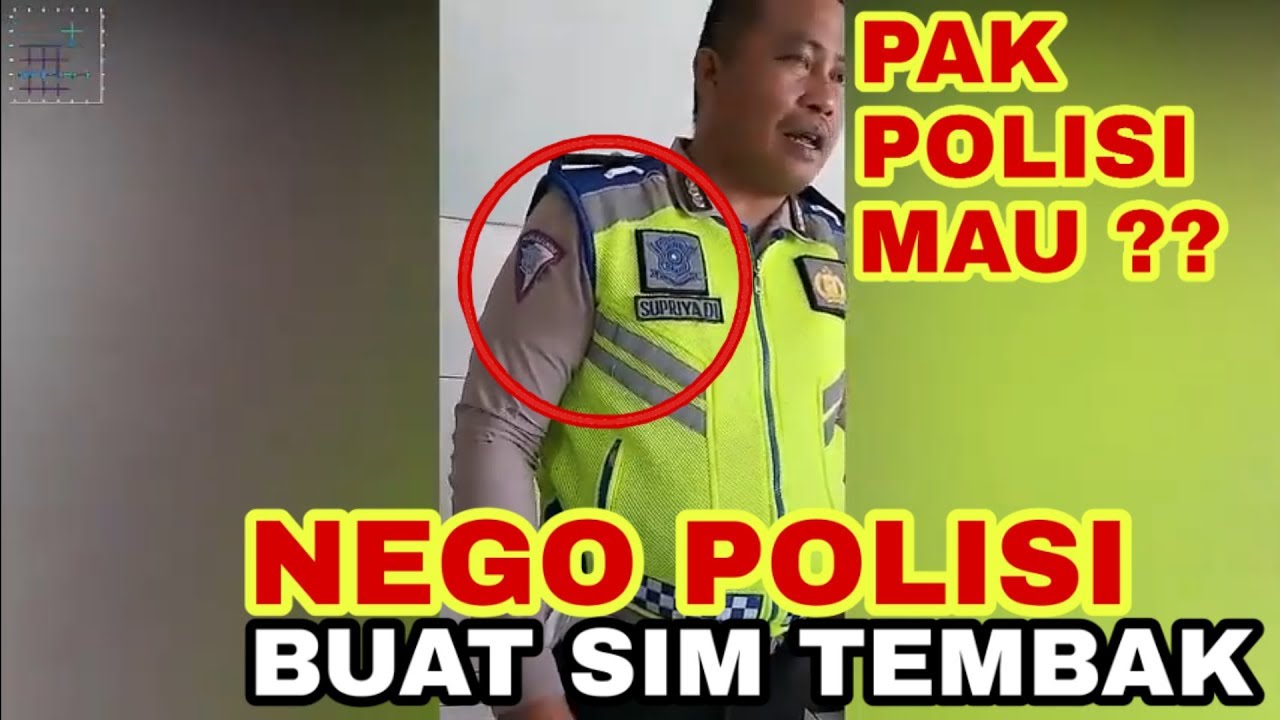 NEGO DENGAN POLISI untuk BIKIN SIM TEMBAK (Kamera Tersembunyi) PART 1