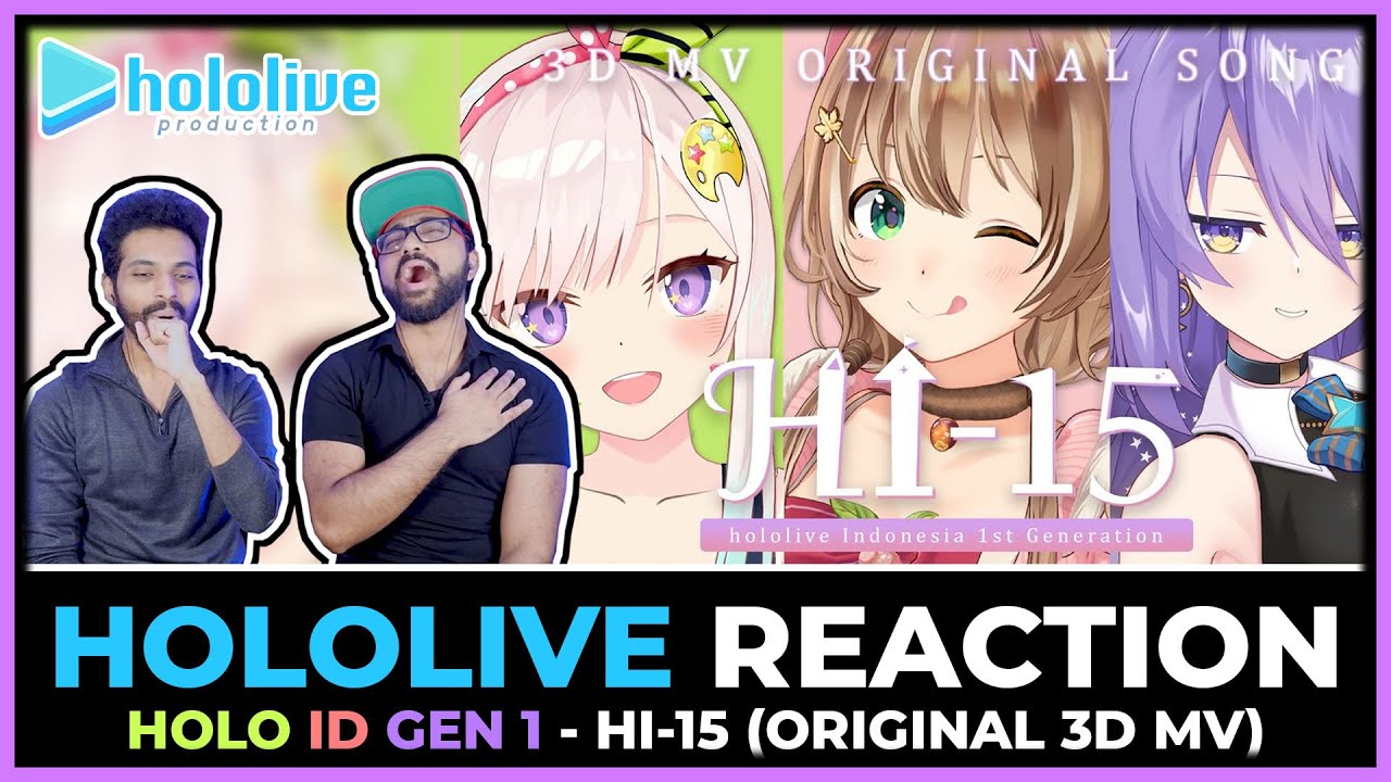 HOLOLIVE ID - HI-15 ORIGINAL SONG 3D MV REACTION | IOFI, RISU, MOONA HOLO ID GEN 1