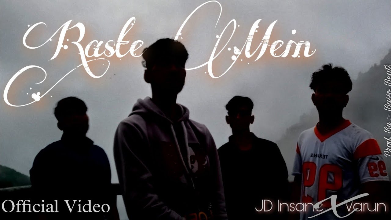 [Official Video] Raste Mein - JD Insane X Varun Ft. 9 Souls (Prod.By - Basso Beats)
