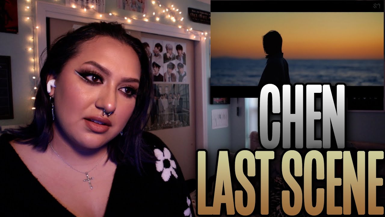 CHEN 첸 '사라지고 있어 (Last Scene)' MV Reaction