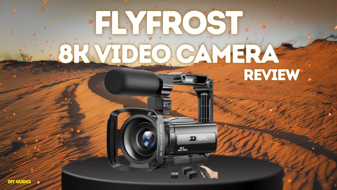 FlyFrost 8K Video Camera Review: Affordable 8K Camera &mdash; Is It Worth It?