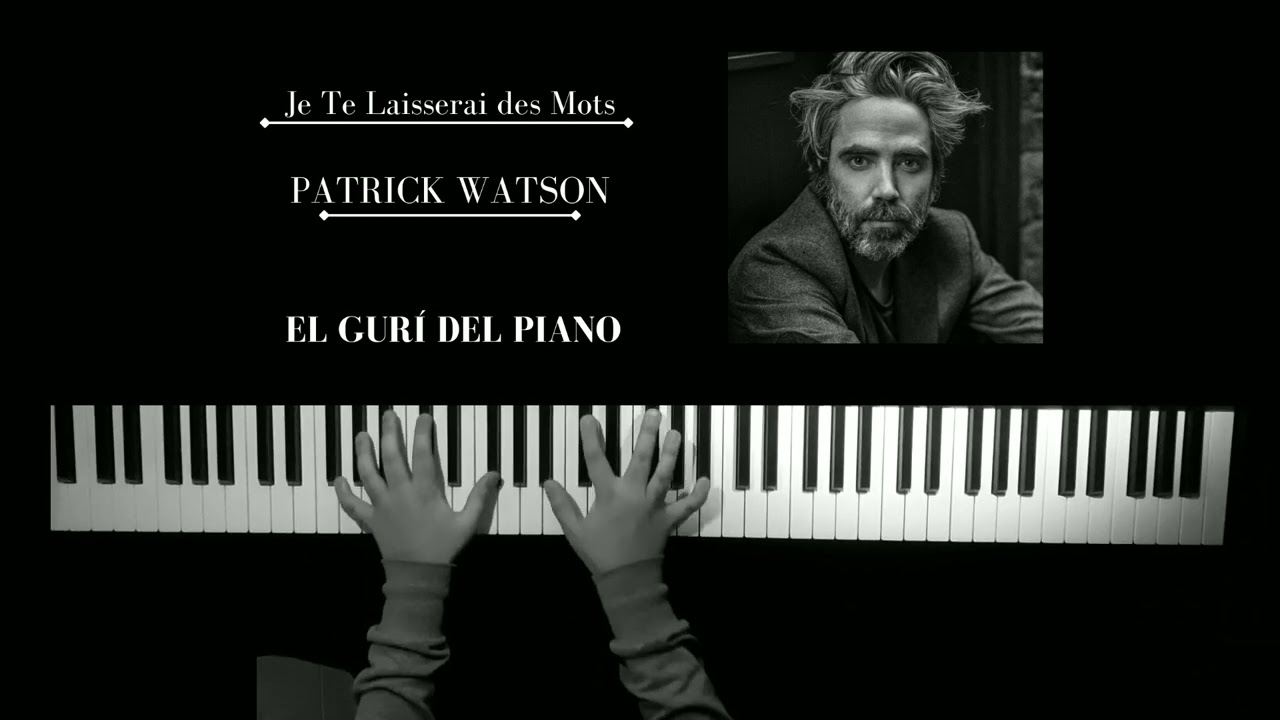 Je te Laisserai des Mots - Patrick Watson
