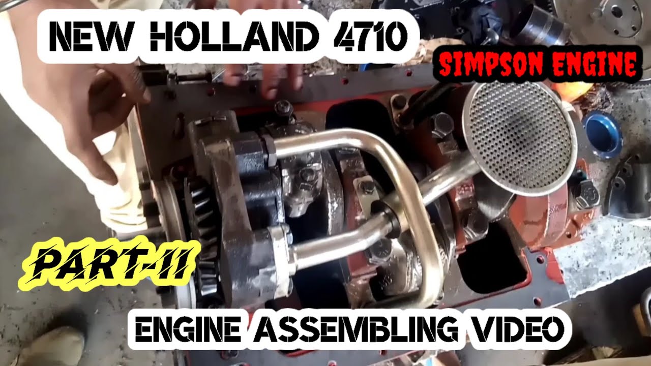 NEW HOLLAND 4710 ENGINE ASSEMBLING//PART -ll//Simpson Engine Repair