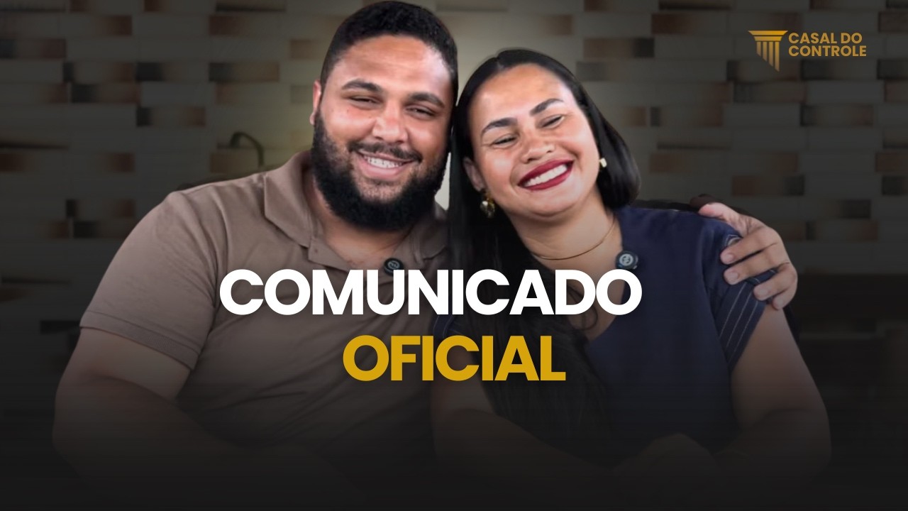 COMUNICADO OFICIAL | CASAL DO CONTROLE NO YOUTUBE