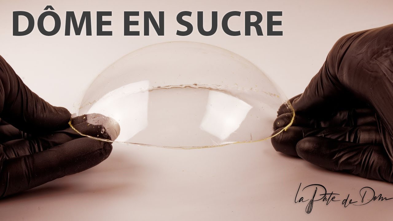 Le dôme en sucre (la recette et la technique)