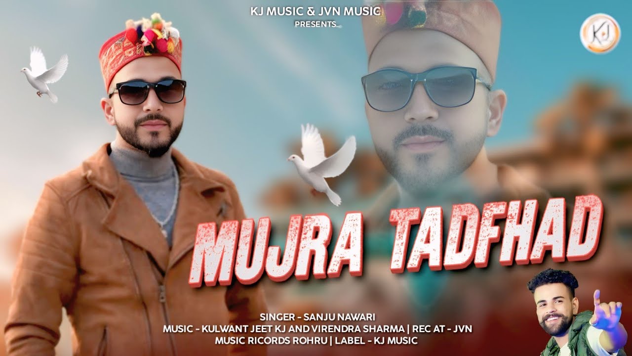 Mujra TaadFhaad - Latest Himachali Nonstop Song - Sanju Nawari - KJ Music - Jvn Music 