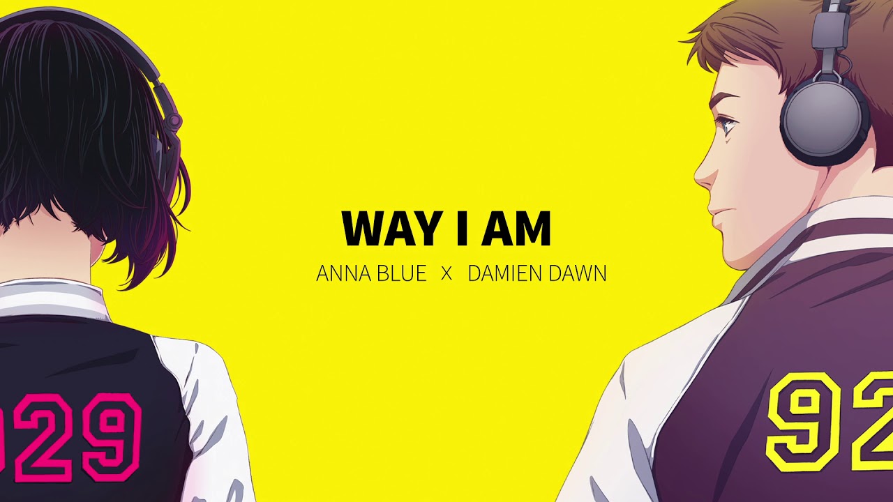 Way I Am (Duet)- Anna Blue & Damien Dawn