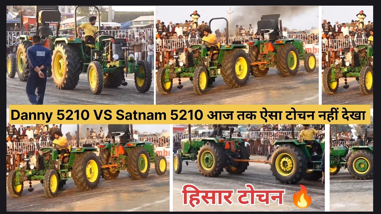 Satnam5210 VS Danny 5210 John Deere//full काटे की टकर😱//हिसार Tochan Turnament🔥
