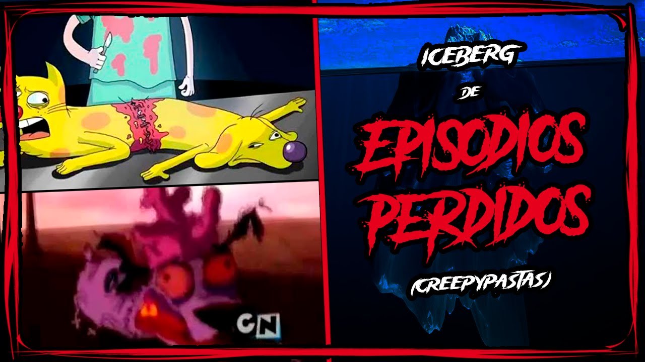 ICEBERG de EPISODIOS PERDIDOS (Creepypastas) | Marckai