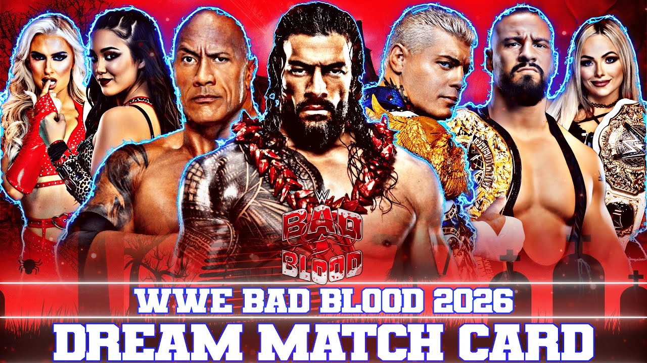 WWE Bad Blood 2026 Dream Card (Fantasy Booking)