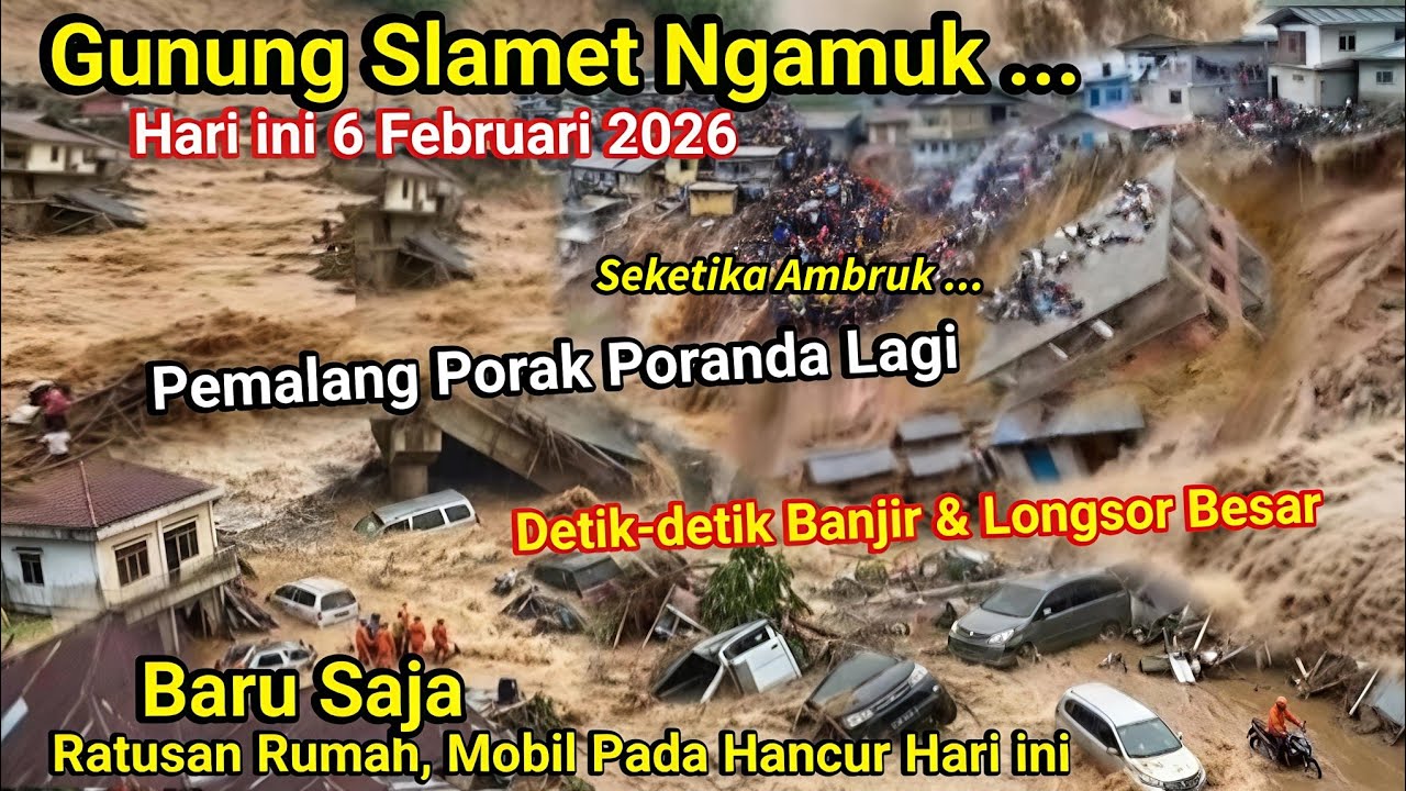 BARU SAJA: BANJIR GUNUNG SLAMET NGAMUK! DETIK² BANJIR BESAR & LONGSOR PORAK PORANDA PEMALANG JATENG