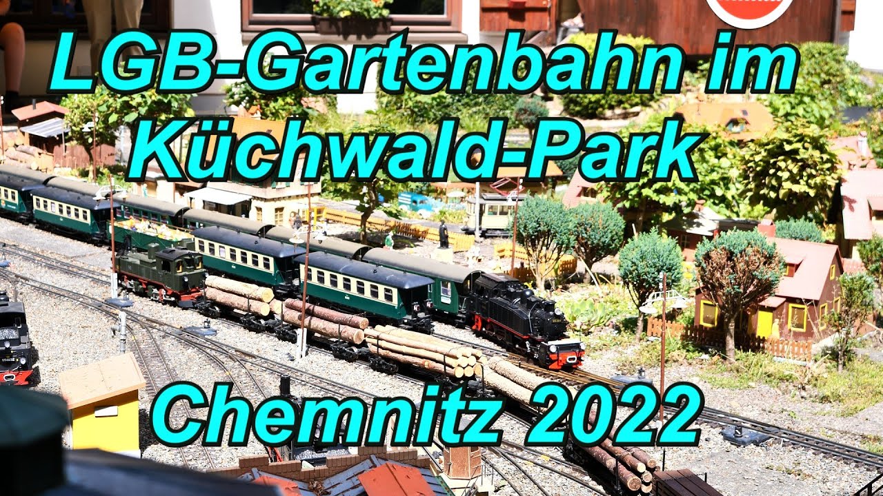 Die LGB - Gartenbahn im Chemnitzer Küchwald 2022