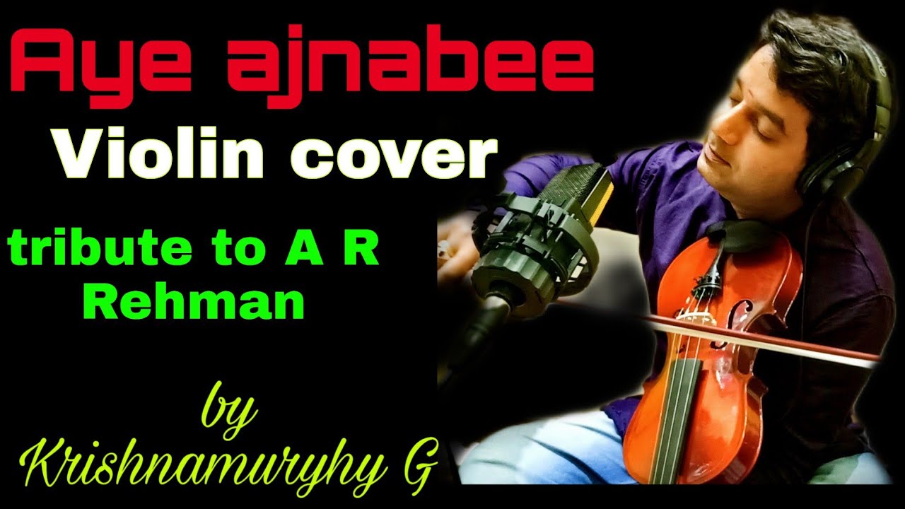 #krishnamurthyg#violin#mandolin#melodica#covers#  Ae Ajnabee / tribute/ a r Rehman/