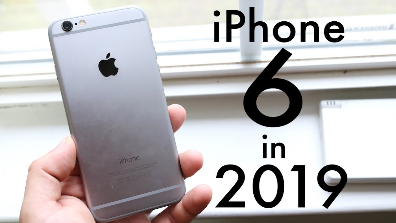 Should You Buy An iPhone 6 In 2019?