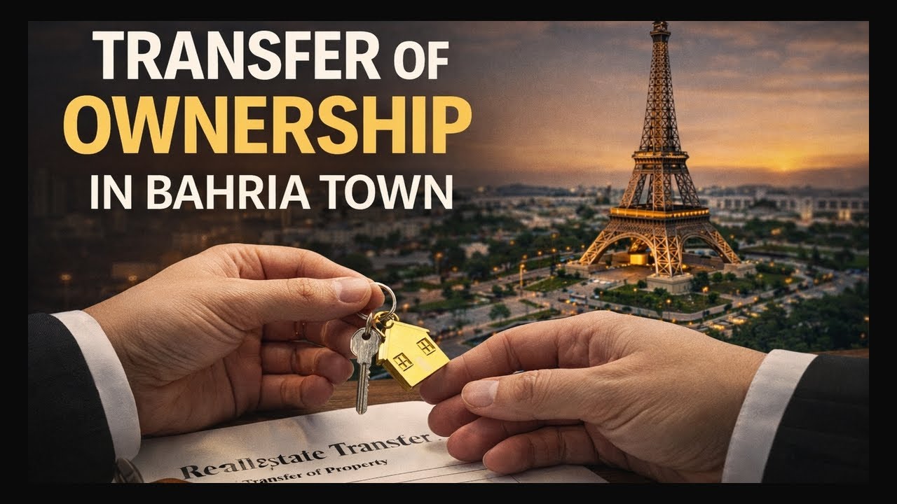 Bahria Town Ownership Transfer | Complete Step-by-Step Process