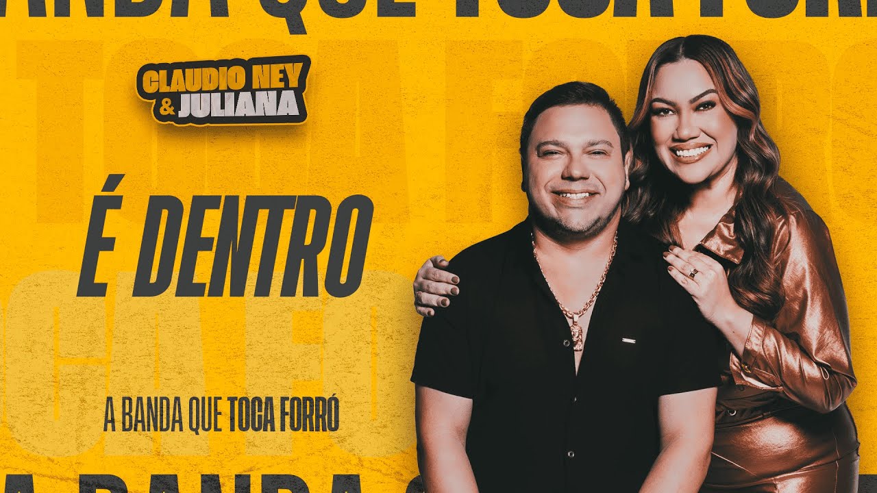 &Eacute; DENTRO - Claudio Ney & Juliana