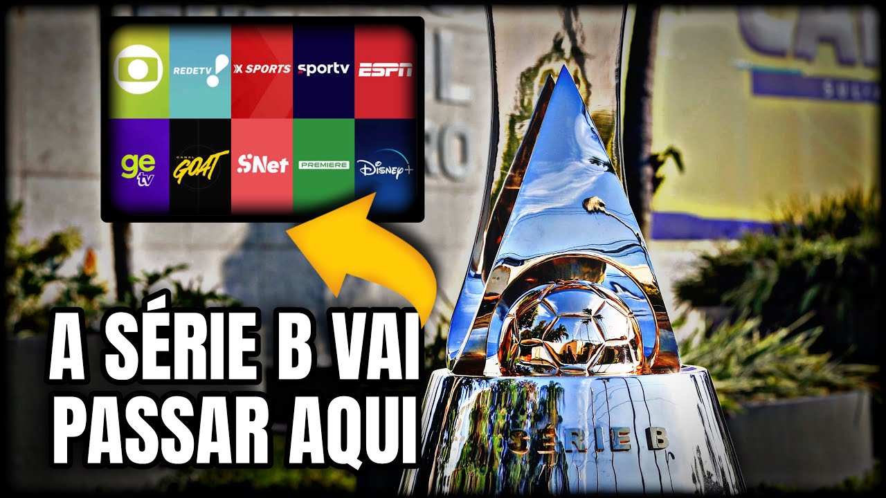 🚨💣ATENÇÃO- VEJA ONDE VAI PASSAR OS JOGOS DA SÉRIE B 2026!! INFORMAÇÕES DE TODAS AS TRANSMISSÕES 