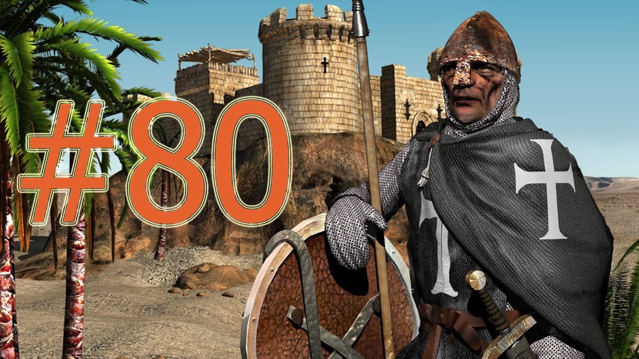 Stronghold Crusader HD - Крупный! (Прохождение) #80