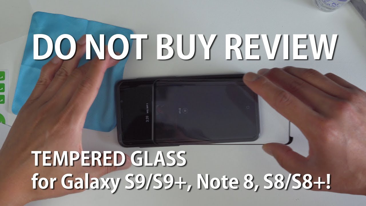 [DO NOT BUY REVIEW] Tempered Glass for Galaxy S9/S9+, Note 8, S8/S8+!