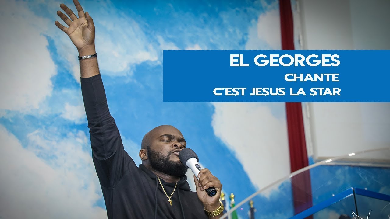 El GEORGES PRESTATION : C'EST JESUS LA STAR