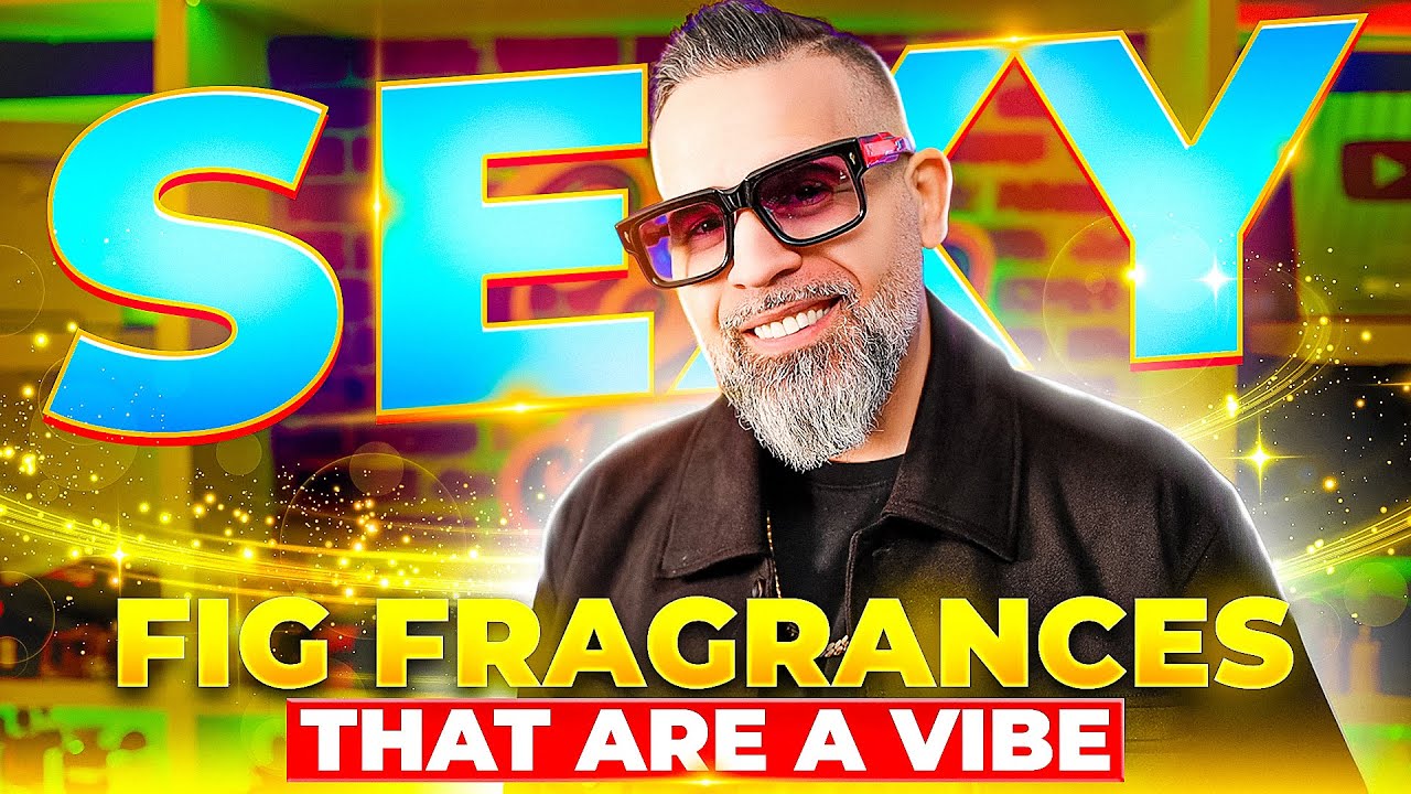 5 Sexy Fig Fragrance For Men | Smell Irresistible!