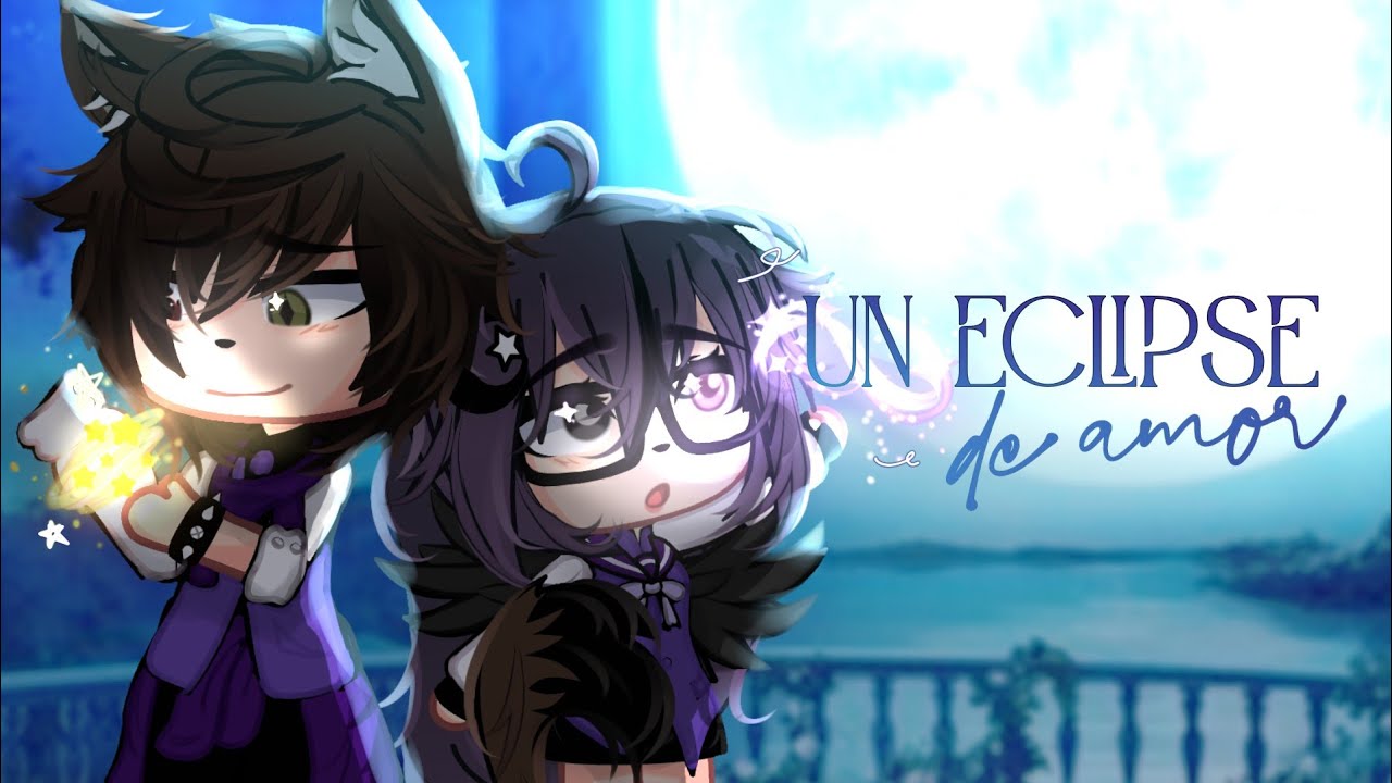 🌒🩵 Un Eclipse de Amor 🩵🌒 //¿Como nos conocimos?//Parte 1/¿? ||GL||ღ•Dennıδe - Kun•ღ