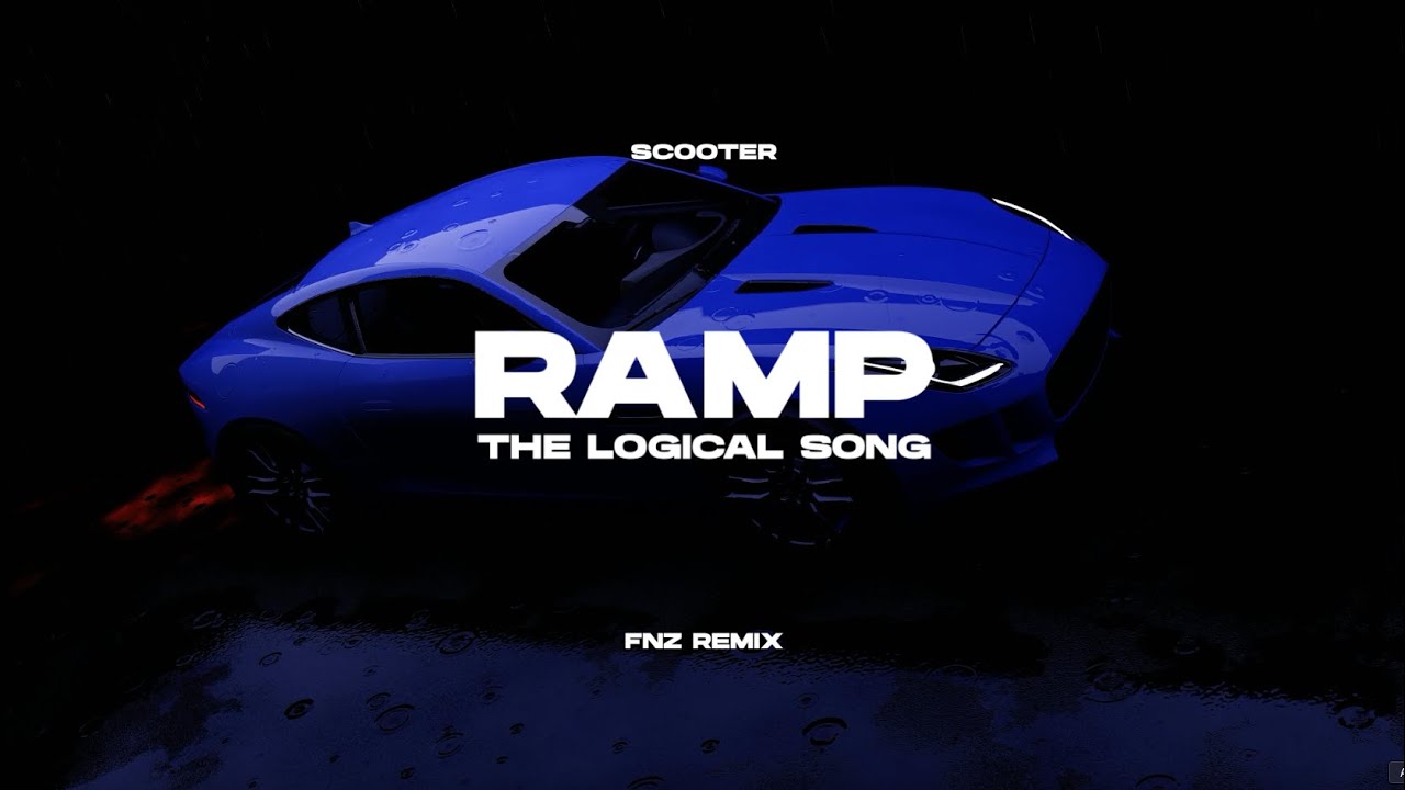 Scooter - Ramp (The Logical Song) (FNZ Remix)