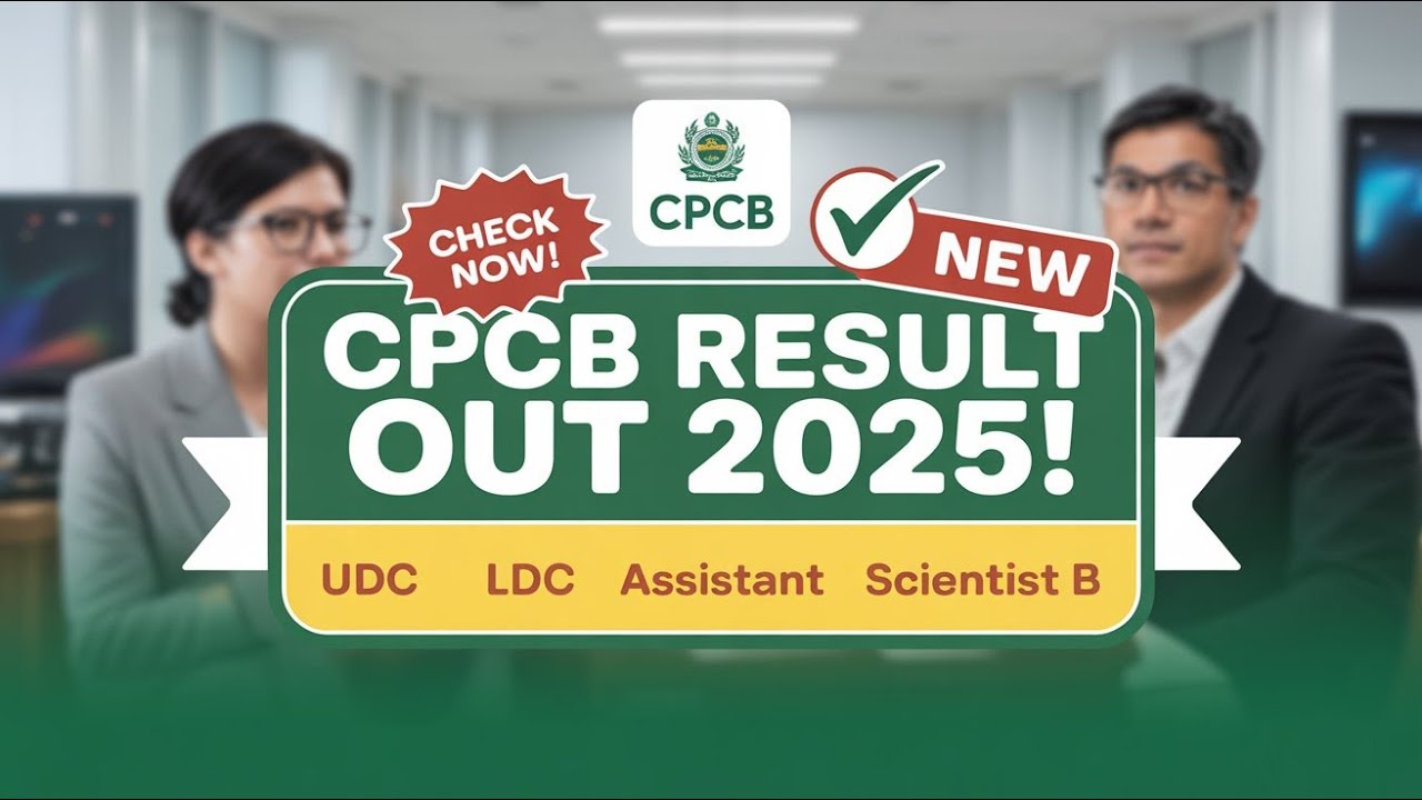 CPCB RESULT 2025 FOR ALL POST OUT | CHECK OUT!!📢| UDC LDC Assistant