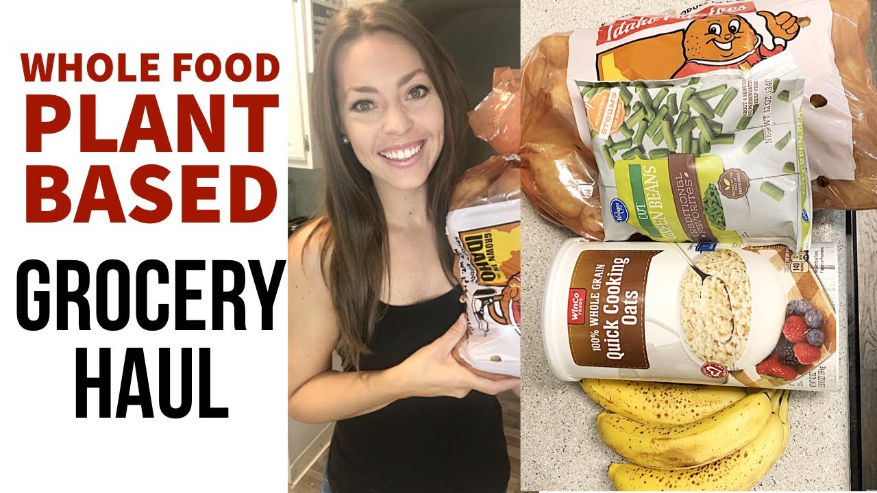 WHOLE FOOD PLANT BASED GROCERY HAUL + Prices! | The Starch Solution For Maximum Weight Loss
