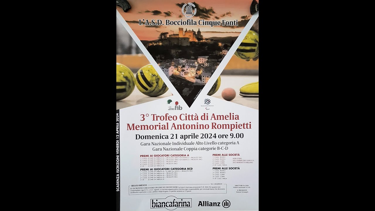 BOCCE TERZO TROFEO CITTA' DI AMELIA MEMORIAL ANTONINO ROMPIETTI CATEGORIE A - B - C - D