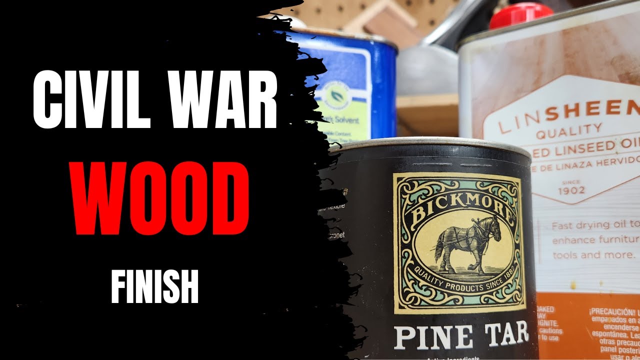 Civil War Wood Finish