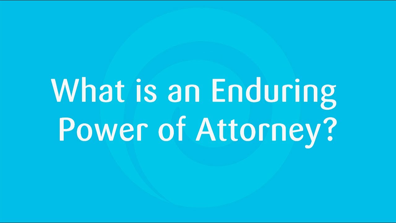 How do you prepare an Enduring Power of Attorney?