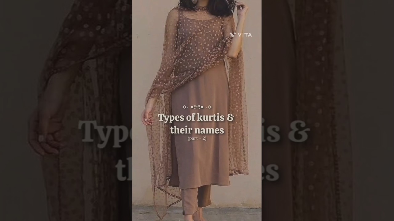 Types of Kurtis and their names(part 2)✨✨✨✨&hearts;️&hearts;️&hearts;️&hearts;️
