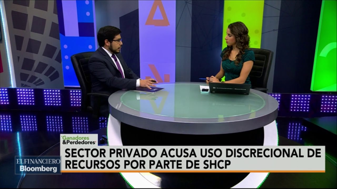 Sector privado pide que no haya uso discrecional en recursos  SHCP