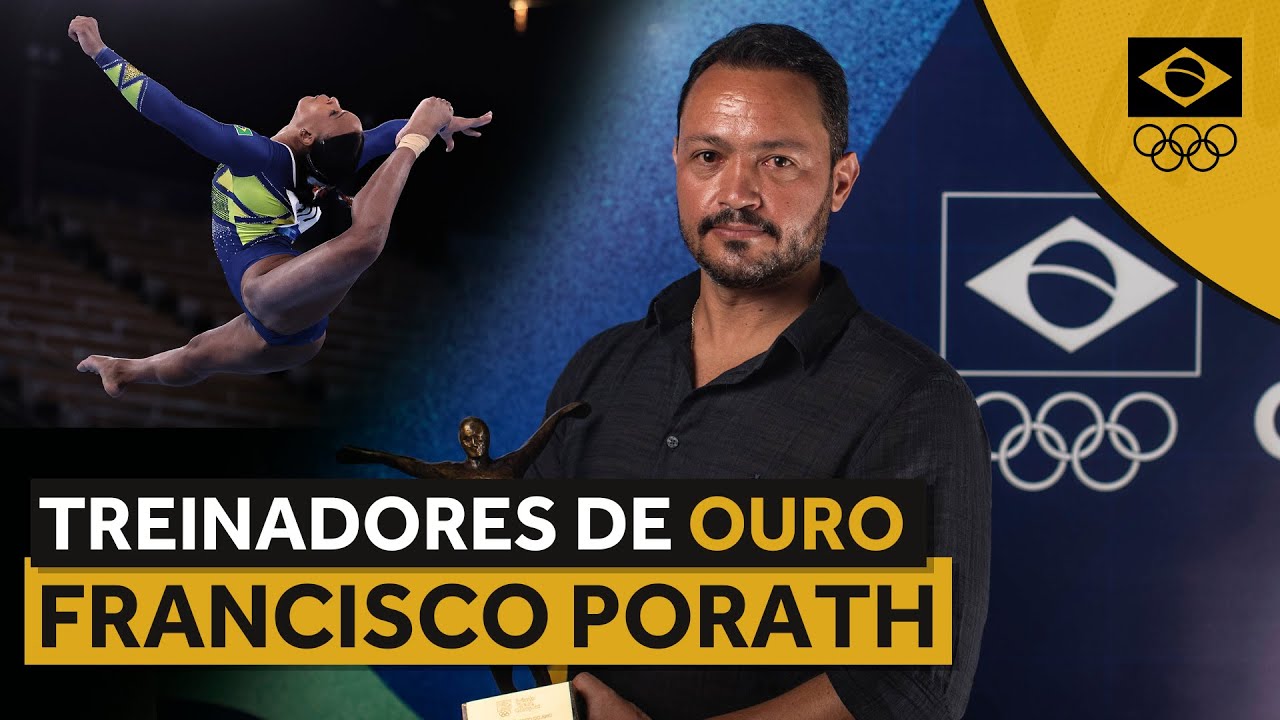 TREINADORES DE OURO | FRANCISCO PORATH
