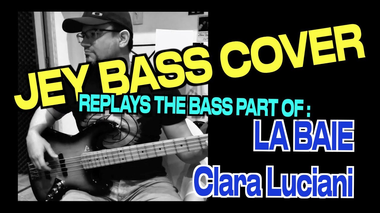 La Baie / Clara Luciani / Bass Cover (+ bass score)