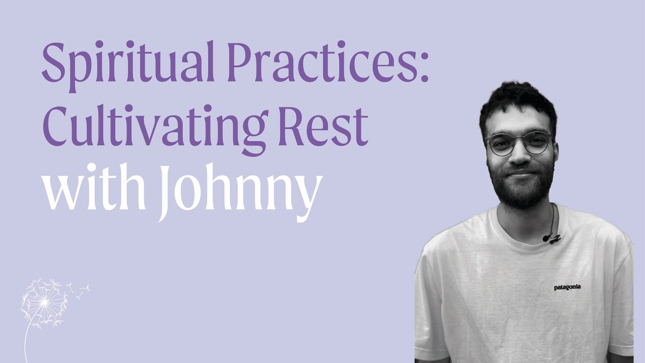 Spiritual Practices: Cultivating Rest