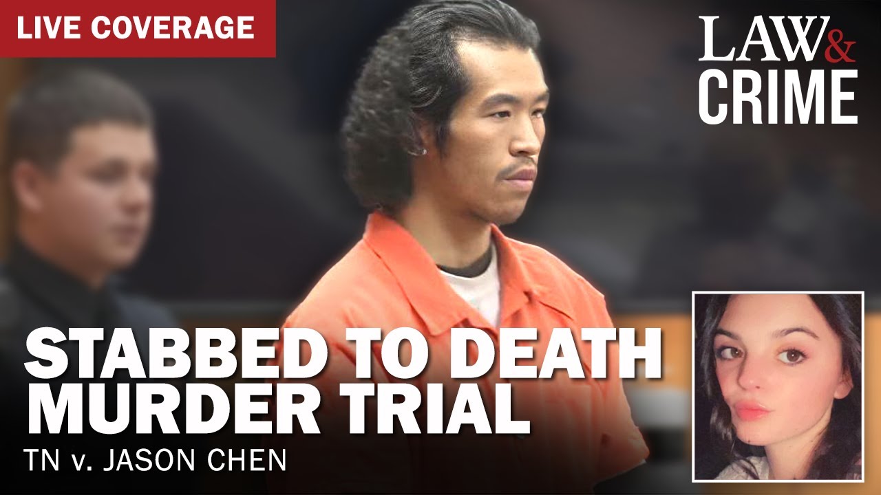 LIVE: Stabbed to Death Murder Trial — TN v. Jason Chen — Day Six