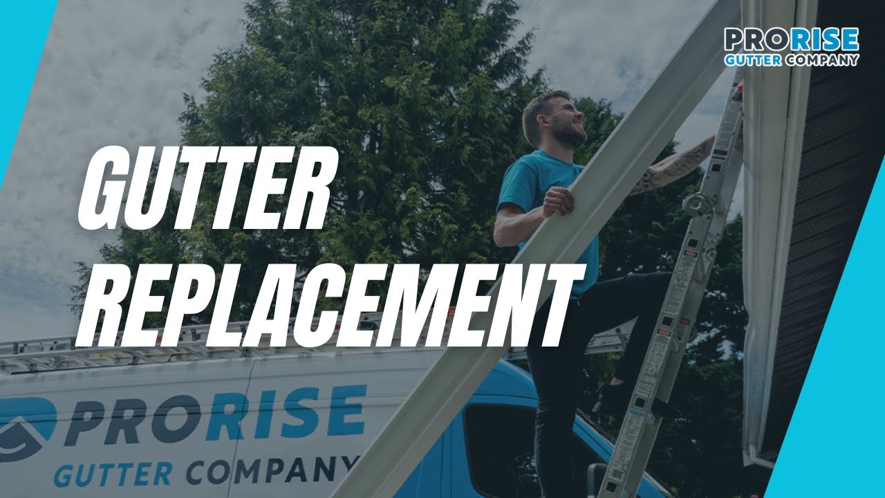 Gutter Replacement | ProRise Gutters Services in Vancouver