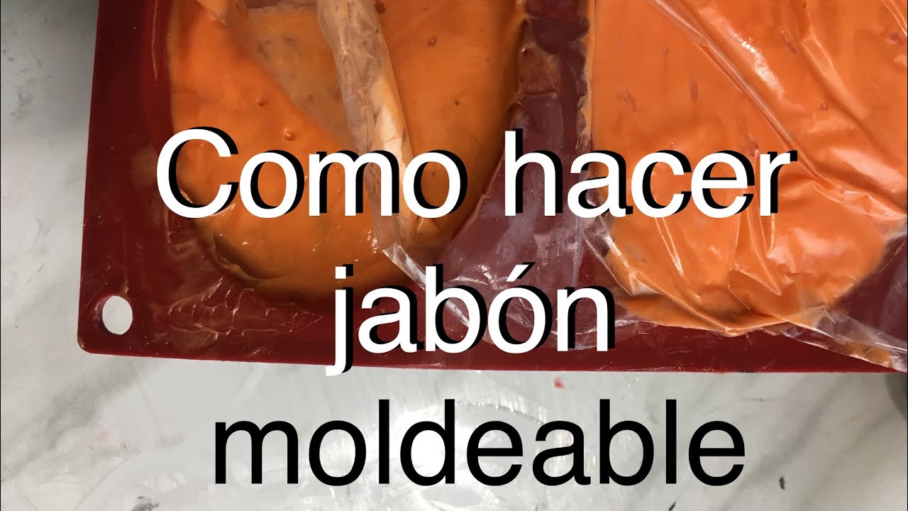 Como hacer jabon moldeable