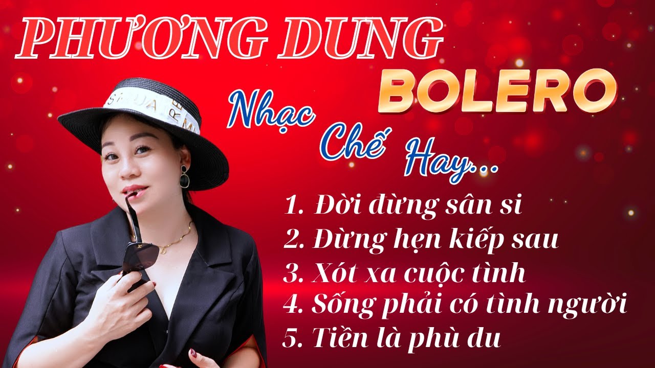 Tuyển Tập Các Ca Khúc Nhạc Chế Hay Nhất ( nhiều tác giả) Trình Bày : PHƯƠNG DUNG