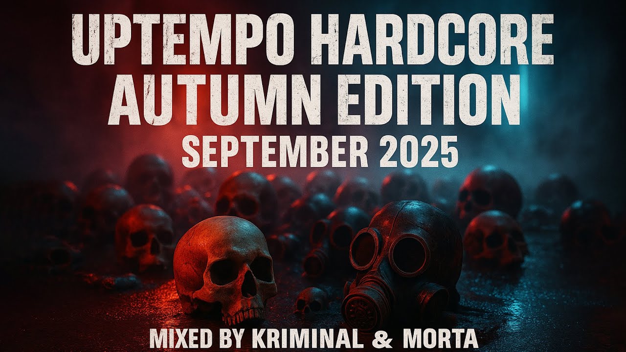 Uptempo Hardcore Autumn Edition September 2025 | Mixed by KRIMINAL & MORTA