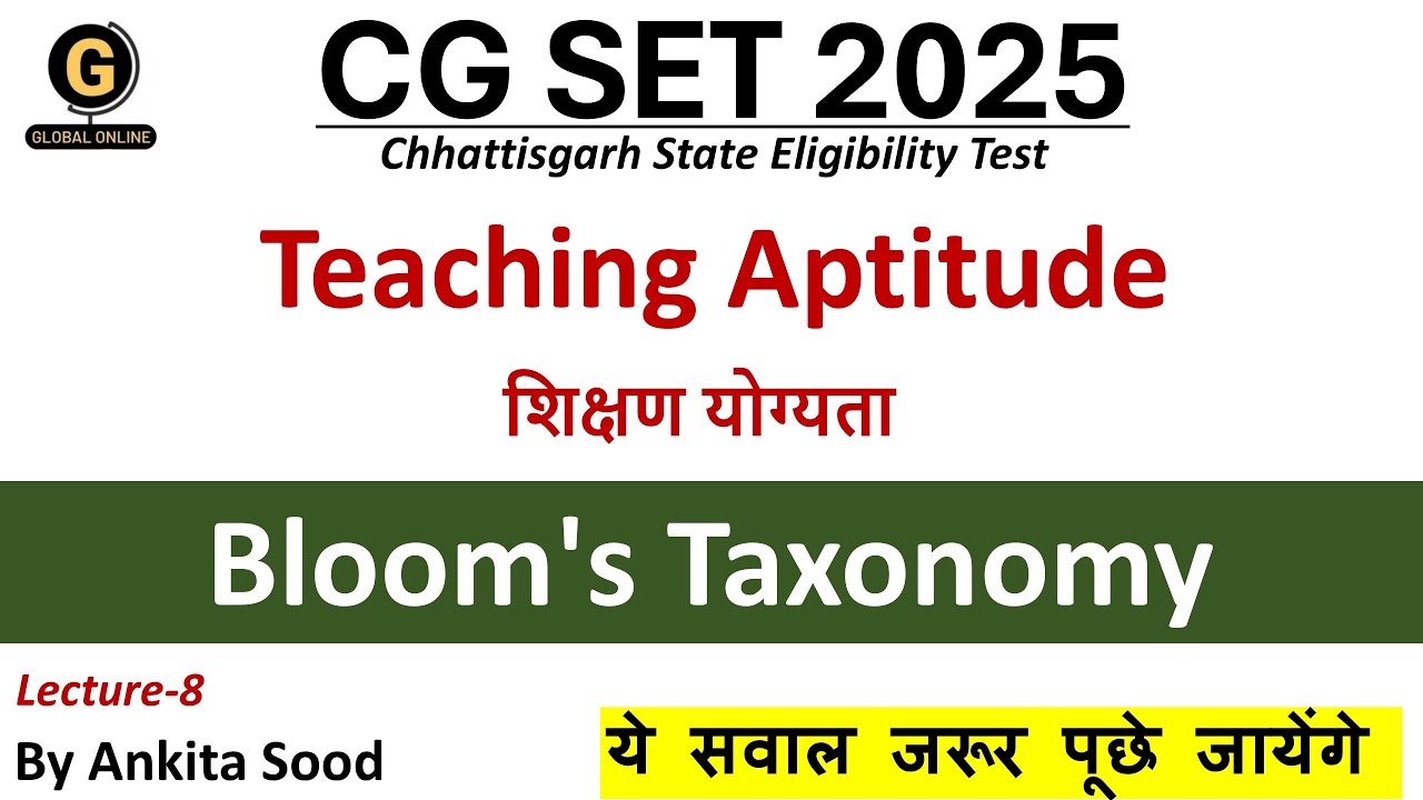 Chhattisgarh SET 2025| Bloom's Taxonomy of Teaching Aptitude for CG SET Paper 1 Preparation