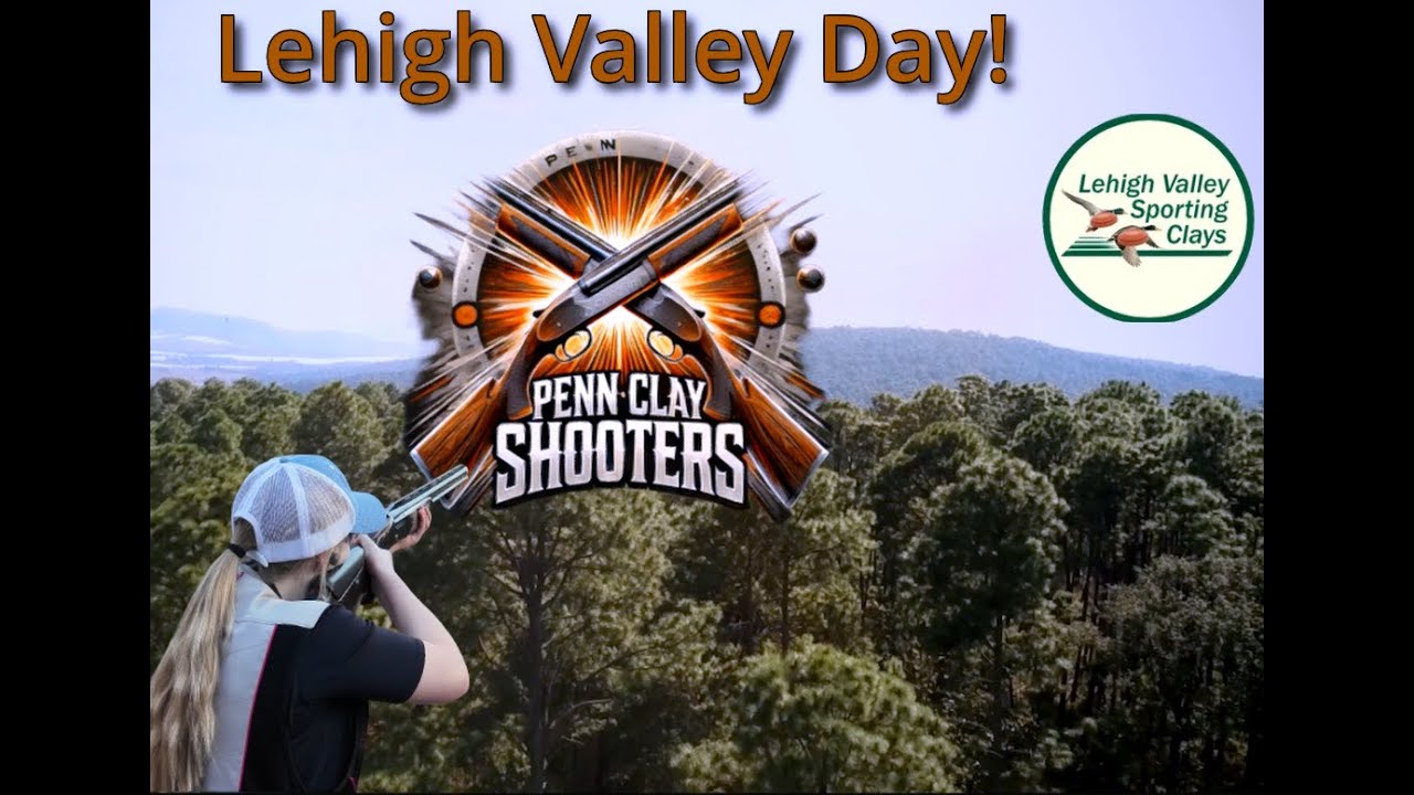 Lehigh Valley Sporting Clays - Practice Day - WITH A SURPRISE GUEST!!
