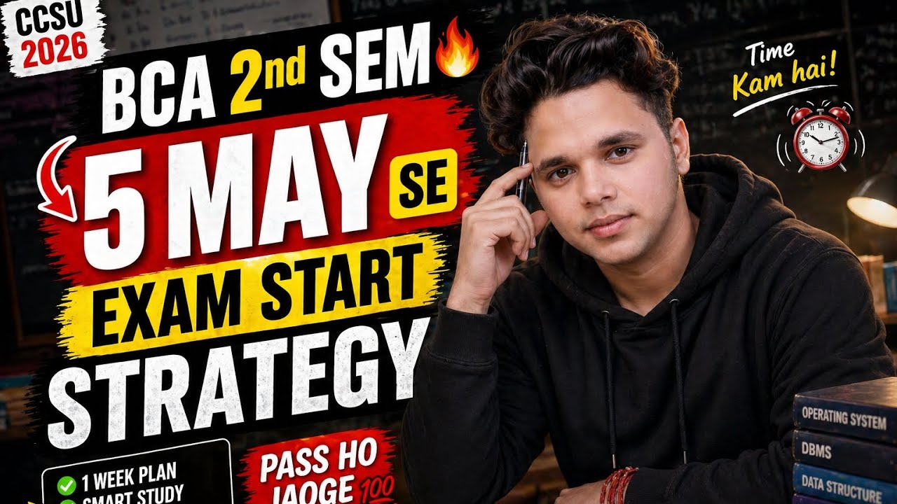 BCA 2nd Sem Exam Strategy 2026 🔥 | 5 May se Exam Start | 1 Week Study Plan (CCSU)