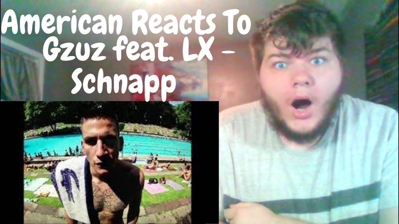 American Reacts To | Gzuz feat. LX - Schnapp | German Rap